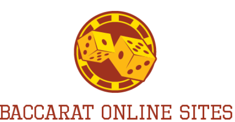 Baccarat online sites